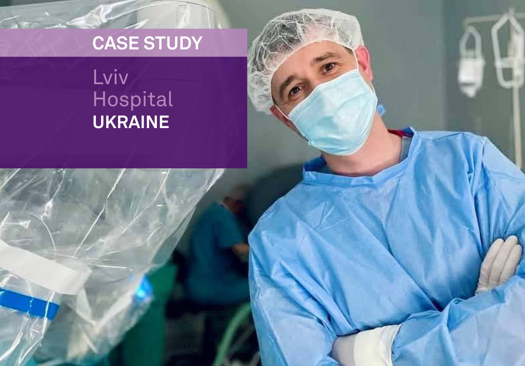 CASE STUDY: Lviv Hospital, Ukraine
