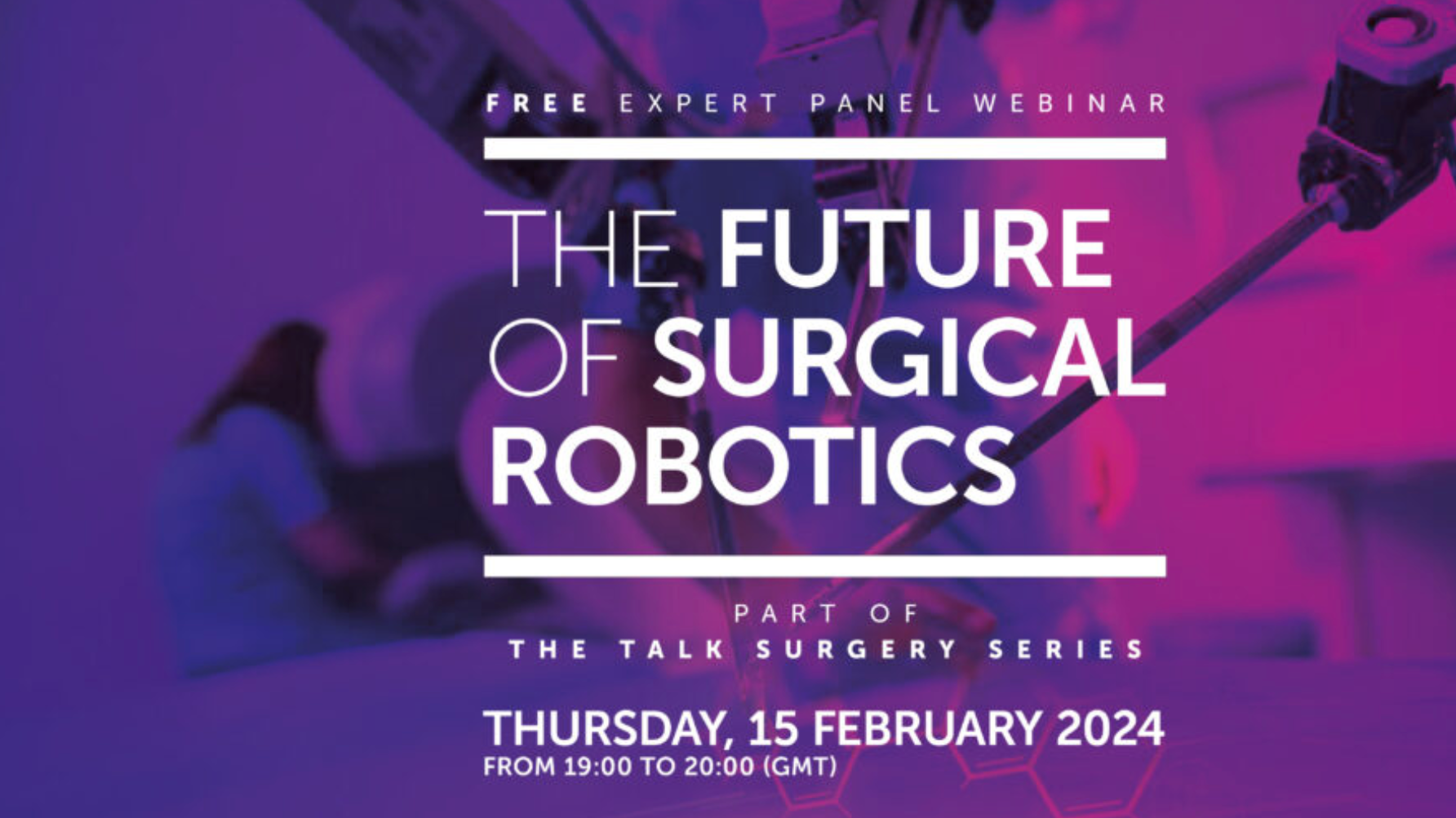 R2 Surgical's Founder to Speak About Accessibility and Sustainability in Surgical Robotics at Upcoming Webinar